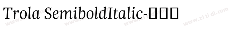 Trola SemiboldItalic字体转换